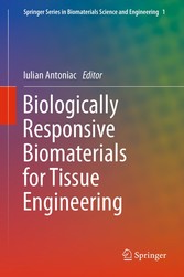 Biologically Responsive Biomaterials for Tissue Engineering