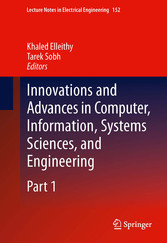 Innovations and Advances in Computer, Information, Systems Sciences, and Engineering