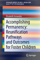 Accomplishing Permanency: Reunification Pathways and Outcomes for Foster Children