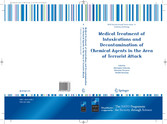 Medical Treatment of Intoxications and Decontamination of Chemical Agents in the Area of Terrorist Attack