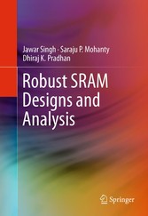 Robust SRAM Designs and Analysis