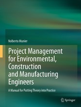 Project Management for Environmental, Construction and Manufacturing Engineers