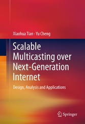 Scalable Multicasting over Next-Generation Internet