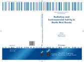 Radiation and Environmental Safety in North-West Russia