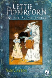 Lettie Peppercorn und der Schneehändler