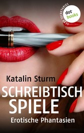 Sexy Secretaries -  Band 2: Schreibtischspiele