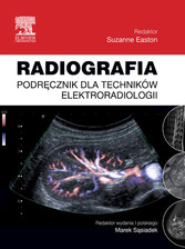 Radiografia. Podrecznik dla techników elektroradiologii