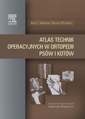 Atlas technik operacyjnych w ortopedii psów i kotów