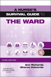 A Nurse's Survival Guide to the Ward - E-Book