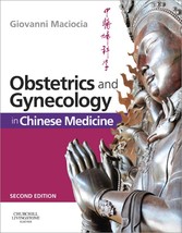 Obstetrics and Gynecology in Chinese Medicine E-Book