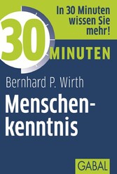 30 Minuten Menschenkenntnis