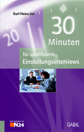 30 Minuten für qualifizierte Einstellungsinterviews