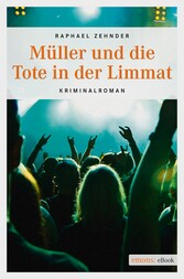 Müller und die Tote in der Limmat