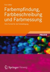 Farbempfindung, Farbbeschreibung und Farbmessung