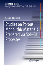 Studies on Porous Monolithic Materials Prepared via Sol-Gel Processes