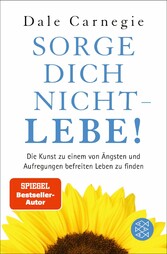 Sorge dich nicht - lebe! Neu