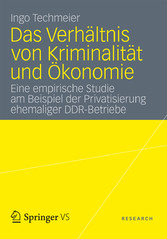 Das Verhältnis von Kriminalität und Ökonomie