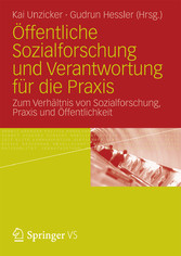 Öffentliche Sozialforschung und Verantwortung für die Praxis