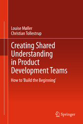 Creating Shared Understanding in Product Development Teams