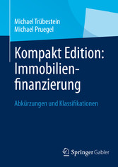 Kompakt Edition: Immobilienfinanzierung