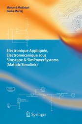 Electronique Appliquée, Electromécanique sous Simscape & SimPowerSystems (Matlab/Simulink)