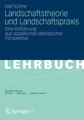 Landschaftstheorie und Landschaftspraxis