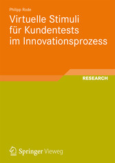 Virtuelle Stimuli für Kundentests im Innovationsprozess