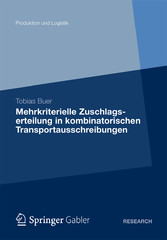 Mehrkriterielle Zuschlagserteilung in kombinatorischen Transportausschreibungen