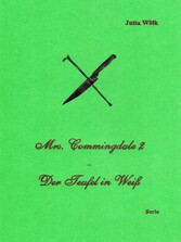 Mrs. Commingdale 2 - Der Teufel in Weiß