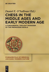 Chess in the Middle Ages and Early Modern Age