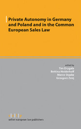 Private Autonomy in Germany and Poland and in the Common European Sales Law