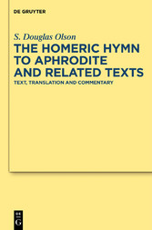 The 'Homeric Hymn to Aphrodite' and Related Texts