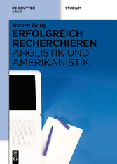 Erfolgreich recherchieren -  Anglistik und Amerikanistik