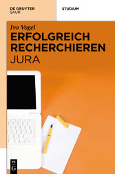 Erfolgreich recherchieren -  Jura