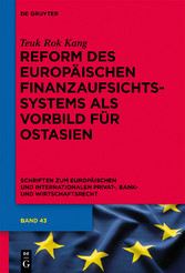 Reform des europäischen Finanzaufsichtssystems als Vorbild für Ostasien