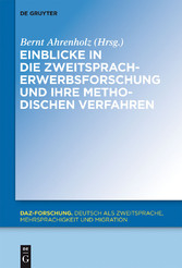 Einblicke in die Zweitspracherwerbsforschung und ihre methodischen Verfahren