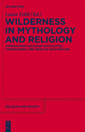 Wilderness in Mythology and Religion