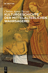 Kulturgeschichte der mittelalterlichen Wahrsagerei