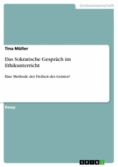 Das Sokratische Gespräch im Ethikunterricht