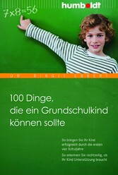 100 Dinge, die ein Grundschulkind können sollte