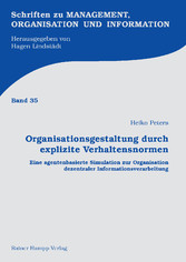 Organisationsgestaltung durch explizite Verhaltensnormen