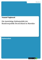 Die Auswärtige Kulturpolitik der Bundesrepublik Deutschland  in Marokko