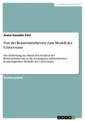 Von der Relativitätstheorie zum Modell des Universums