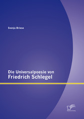 Die Universalpoesie von Friedrich Schlegel