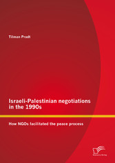 Israeli-Palestinian negotiations in the 1990s: How NGOs facilitated the peace process