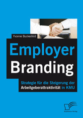 Employer Branding: Strategie für die Steigerung der Arbeitgeberattraktivität in KMU