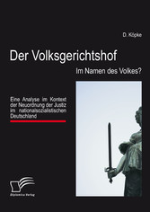 Der Volksgerichtshof: Im Namen des Volkes?