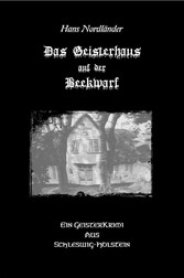 Das Geisterhaus auf der Beekwarf