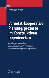 Vernetzt-kooperative Planungsprozesse im Konstruktiven Ingenieurbau