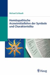 Homöopathische Arzneimittellehre der Symbole und Charakteristika